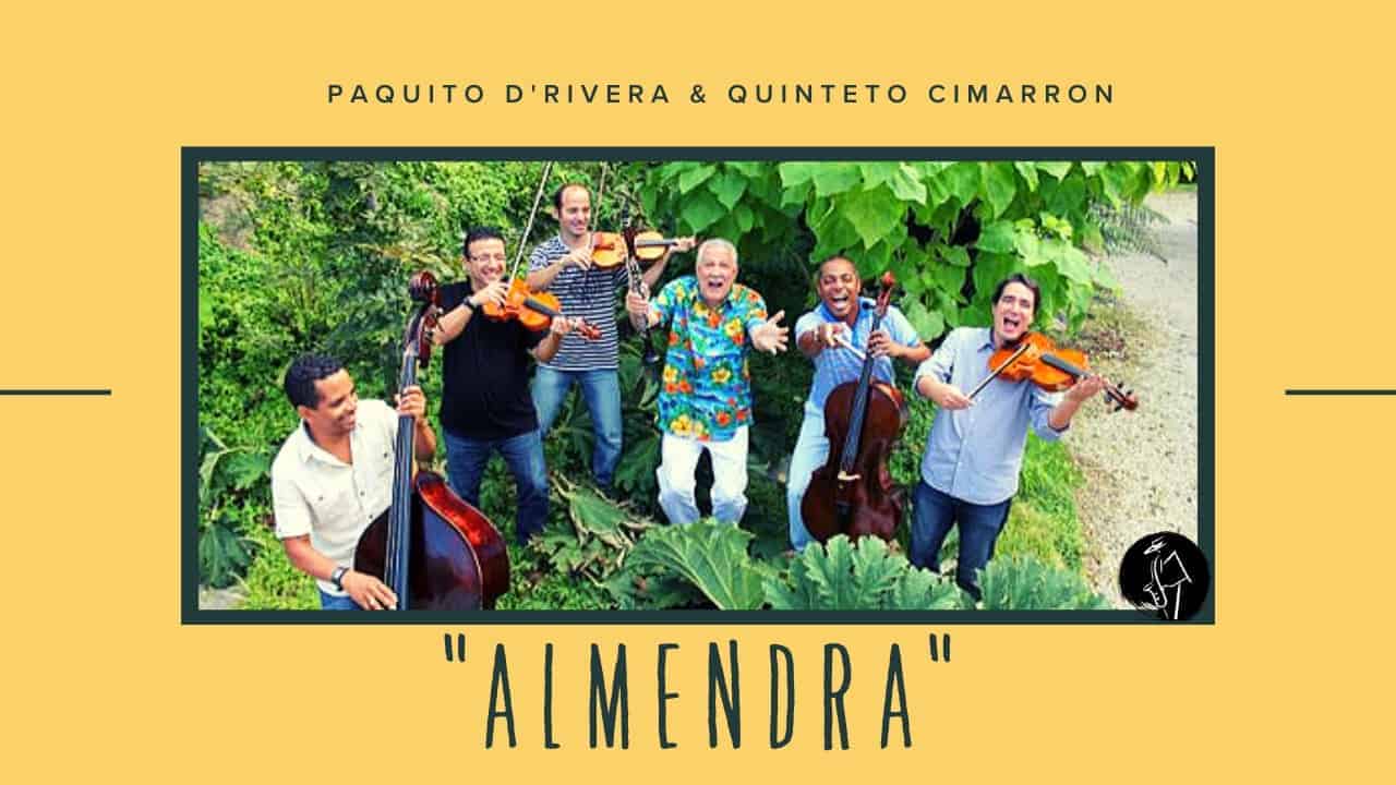 Almendra performed by Paquito D'Rivera and Quinteto Cimarron cover image