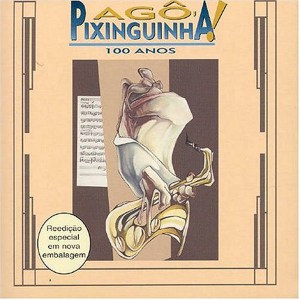 PIXINGUINHA 100 ANOS  album cover