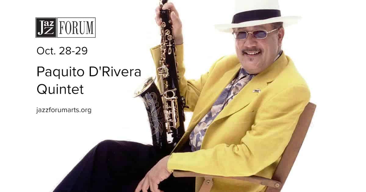 Paquito D'Rivera Quintet at the Jazz Forum October 28 and 29 2022