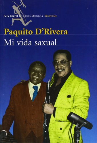 Mi Vida Saxual by Paquito D'Rivera