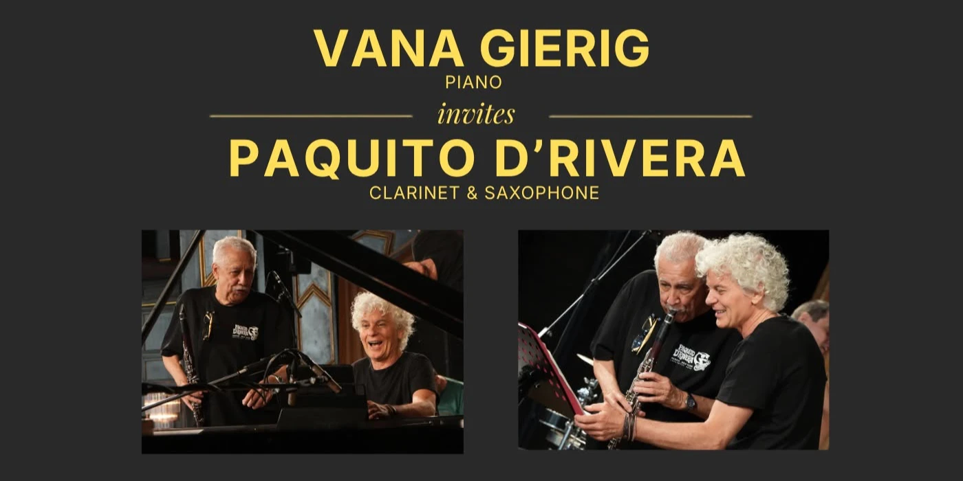 Vana Gierig invites Paquito D'Rivera